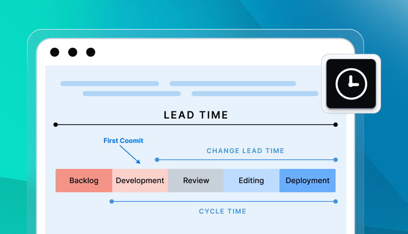 Lead Time vs. Cycle Time vs. Change Lead Time: Main Differences